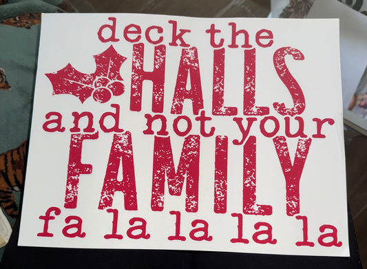 Deck the halls- not your family